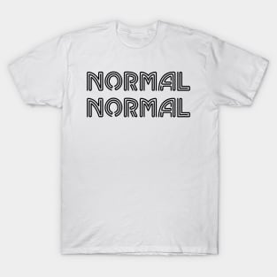 NORMAL NORMAL - IN BLACK - CARNIVAL CARIBANA PARTY TRINI DJ T-Shirt